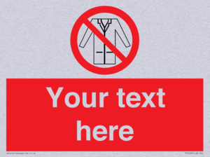 Custom No Lab Coats Sign